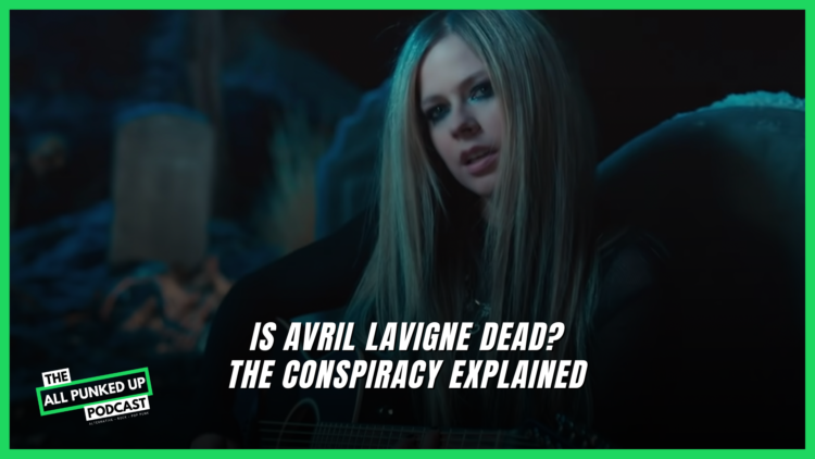 Is The Real Avril Lavigne Dead The Conspiracy Explained All Punked Up